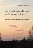 eBook: Das perfekte Auswahl-Quiz im Deutschunterricht