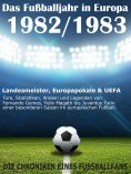 ebook: Das Fußballjahr in Europa 1982 / 1983