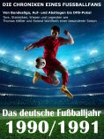 eBook: Das deutsche Fußballjahr 1990 / 1991