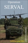 eBook: Auftrag ausgeführt - Operation SERVAL