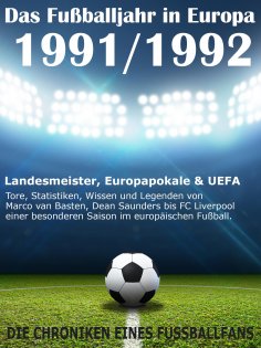 eBook: Das Fußballjahr in Europa 1991 / 1992