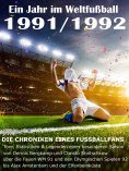 ebook: Ein Jahr im Weltfußball 1991 / 1992