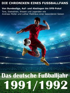eBook: Das deutsche Fußballjahr 1991 / 1992