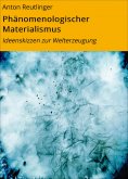 eBook: Phänomenologischer Materialismus