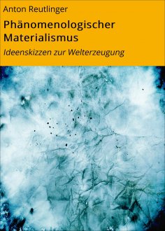 eBook: Phänomenologischer Materialismus