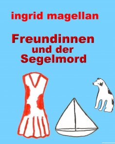 eBook: Freundinnen und der Segelmord