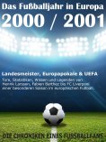 eBook: Das Fußballjahr in Europa 2000 / 2001