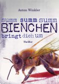 eBook: Summ summ summ Bienchen bringt dich um