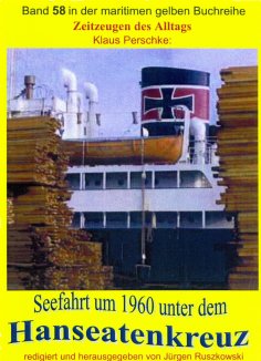 eBook: Seefahrt unter dem Hanseatenkreuz der Hanseatischen Reederei Emil Offen & Co. KG um 1960