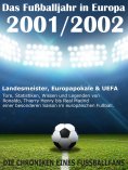 eBook: Das Fußballjahr in Europa 2001 / 2002