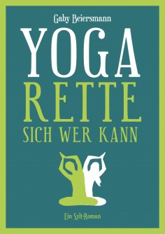 ebook: Yoga rette sich wer kann