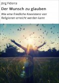 ebook: Der Wunsch zu glauben