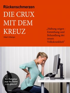 eBook: Rückenschmerzen - Die Crux mit dem Kreuz