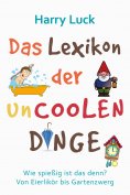 ebook: Das Lexikon der uncoolen Dinge