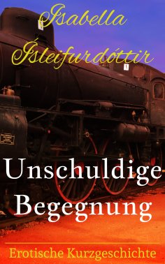 eBook: Unschuldige Begegnung