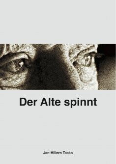 eBook: Der Alte spinnt