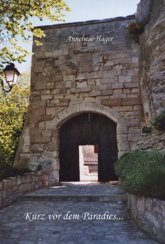 ebook: Kurz vor dem Paradies ...