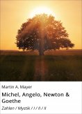 eBook: Michel, Angelo, Newton & Goethe