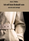 ebook: Ich will kein Krokodil sein
