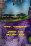 ebook: Sperlings Suche nach dem Lachen