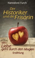 eBook: Der Historiker und die Frisörin