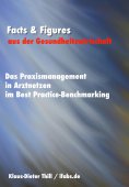 eBook: Das Praxismanagement in Arztnetzen im Best Practice-Benchmarking