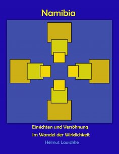 ebook: Namibia - Einsichten und Versöhnung