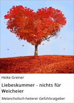 eBook: Liebeskummer - nichts für Weicheier