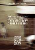eBook: Am Ende des Tages ...