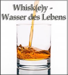 eBook: Whisk(e)y - Wasser des Lebens