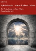 eBook: Spieleinsatz - mein halbes Leben