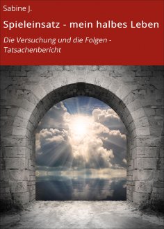 eBook: Spieleinsatz - mein halbes Leben