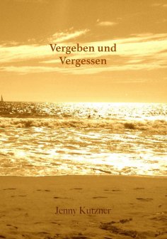 eBook: Vergeben und Vergessen