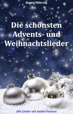 ebook: Die schönsten Advents- und Weihnachtslieder