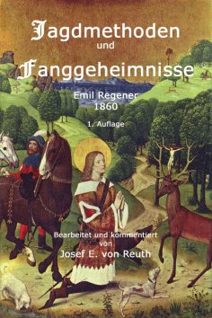 ebook: Jagdmethoden und Fanggeheimnisse