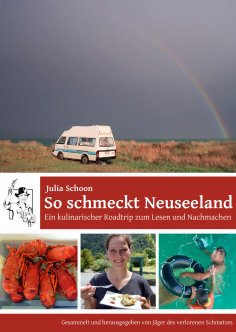 eBook: So schmeckt Neuseeland - Ein kulinarischer Roadtrip zum Lesen und Nachmachen