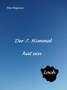 eBook: Der 7. Himmel hat ein Loch