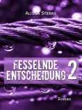 ebook: Fesselnde Entscheidung 2