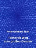 ebook: Teilhards Weg zum großen Ganzen