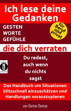 eBook: Ich lese deine Gedanken - GESTEN, WORTE, GEFÜHLE, die dich verraten