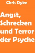 eBook: Angst, Schrecken und Terror der Psyche