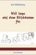 eBook: Weil Inga aus dem Kirschbaum fiel