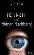 eBook: Hör nicht auf deinen Nachbarn!