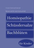 eBook: Homöopathie-Schüsslersalze-Bachblüten für Kinder