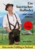 eBook: Ein Bayerischer Hallodri und seine Affären Band 7
