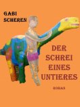 ebook: Der Schrei eines Untieres