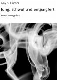 ebook: Jung, Schwul und entjungfert