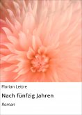 eBook: Nach fünfzig Jahren