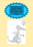 ebook: Das Märchen vom kleinen Drachen Balthasar, der kein Feuer speien konnte