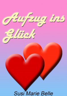 eBook: Aufzug ins Glück